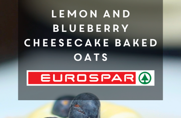 background picture is top of baked oats with a blueberry then text over this that says Lemon and Blueberry Cheesecake Baked Oats and then the EUROSPAR logo